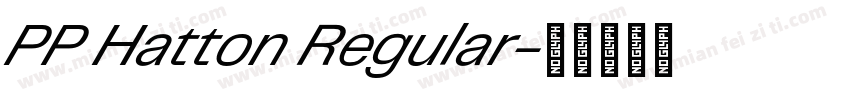 PP Hatton Regular字体转换
